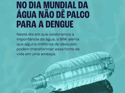 Dia Mundial da gua: BRK em Cachoeiro faz campanha de combate  dengue